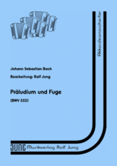 Präludium und Fuge in Es-Dur BWV 552 