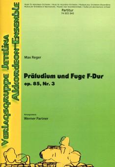 Präludium und Fuge F-Dur, op. 85, Nr. 3 
