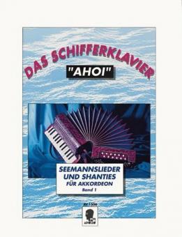 Das Schifferklavier "Ahoi" Band 1 