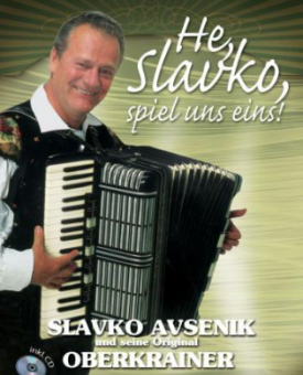 He, Slavko, spiel uns eins 