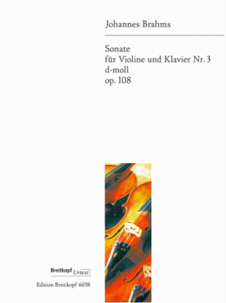 Sonate für Violine und Klavier Nr. 3 d-moll op. 108 