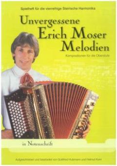 Unvergessene Erich Moser Melodien (Notenschrift) 