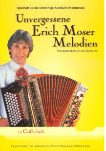 Unvergessene Erich Moser Melodien (Griffschrift) 