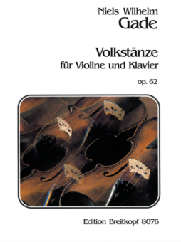 Volkstänze für Violine und Klavier op. 62 