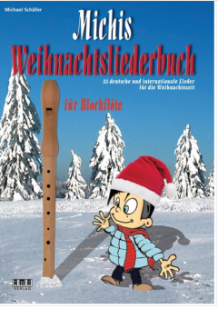 Michis Weihnachtsliederbuch 