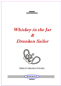Whiskey in the Jar & Drunken Sailor 
