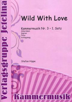 Wild with Love 