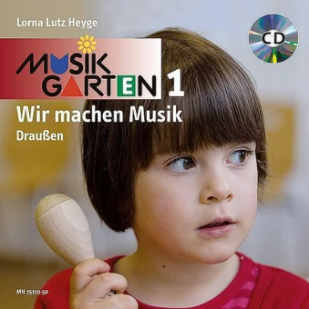 Musikgarten 1: Wir machen Musik "Draußen" - Liederheft 