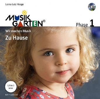Musikgarten Phase 1: Wir machen Musik "Zu Hause" 