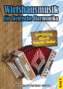 Wirtshausmusik für Steirische Harmonika Band 5 